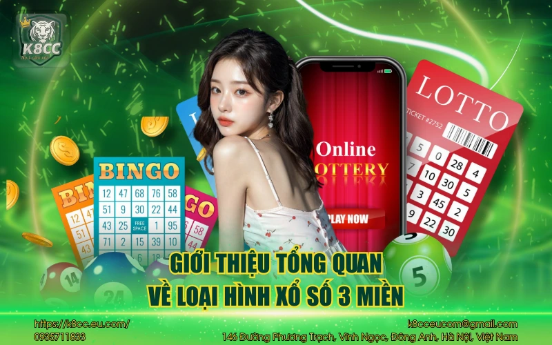 Xổ Số 3 Miền K8CC - Tham gia chơi giải trí nhận thưởng khủng 2 Giới thiệu tổng quan về loại hình xổ số 3 miền
