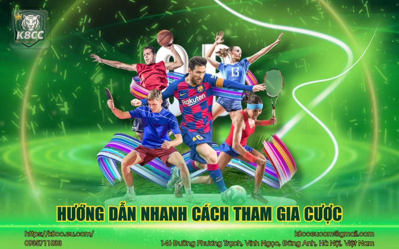 CMD368 Sports K8CC - Cá cược thể thao uy tín hàng đầu châu Á 4 Hướng dẫn nhanh cách tham gia cược
