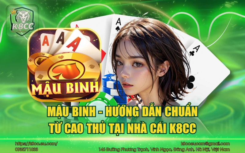 Mậu Binh K8CC & Bí kíp ăn tiền chuẩn siêu cấp pro 1 Mậu binh - Hướng dẫn chuẩn từ cao thủ tại nhà cái K8CC